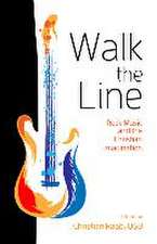 Walk the Line: Rock Music and the Christian Imagination