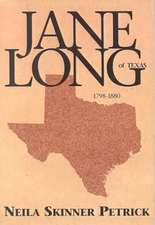 Jane Long of Texas: 1798-1880