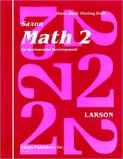 Saxon Math 2 an Incremental Development Home Study Meeting Book