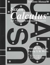 Solutions Manual for Saxon Calculus with Trigonometry and Analytic Geometry