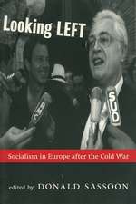 Looking Left: Socialism in Europe After the Cold War