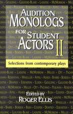 Audition Monologs for Student Actors Ii: Selections From Contemporary Plays