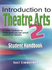 Introduction to Theatre Arts 2: Student Handbook