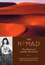 The Nomad: The Diaries of Isabelle Eberhardt