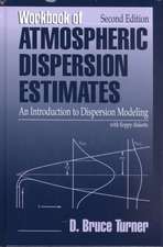 Workbook of Atmospheric Dispersion Estimates: An Introduction to Dispersion Modeling, Second Edition