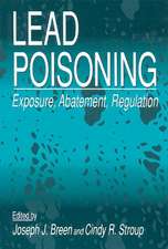 Lead Poisoning: Exposure, Abatement, Regulation