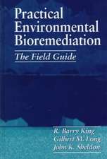 Practical Environmental Bioremediation: The Field Guide, Second Edition