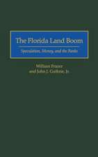 The Florida Land Boom: Speculation, Money, and the Banks