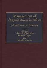 Management of Organizations in Africa: A Handbook and Reference