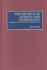 The Metrics of Science and Technology