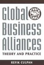 Global Business Alliances: Theory and Practice