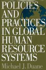 Policies and Practices in Global Human Resource Systems