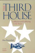 The Third House: Lobbyists and Lobbying in the States