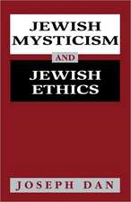 Jewish Mysticism and Jewish Ethics