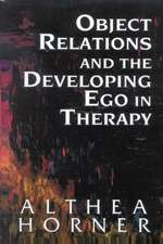 Object Relations and the Developing Ego in Therapy