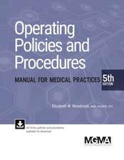 MGMA Operating Policies & Procedures Manual for Medical Practices [With CDROM]