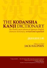 Kodansha Kanji Dictionary, The: The World's Most Advanced Japanese-English Character Dictionary