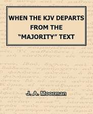 When the KJV Departs from the Majority Text