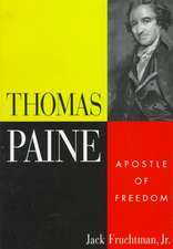 Thomas Paine: Apostle of Freedom