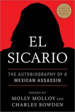 El Sicario: The Autobiography of a Mexican Assassin