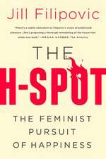 The H-Spot: The Feminist Pursuit of Happiness