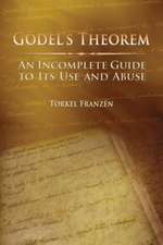 Gödel's Theorem: An Incomplete Guide to Its Use and Abuse