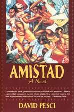 Amistad: A Novel