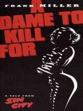 Sin City Volume 2: A Dame To Kill For (2nd Ed.)