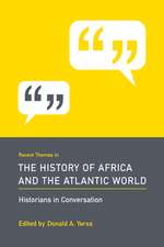 Recent Themes in the History of Africa and the Atlantic World