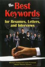 The Best Keywords for Resumes, Letters, and Interviews: Powerful Words and Phrases for Landing Great Jobs!