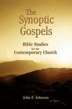 The Synoptic Gospels