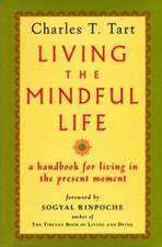 Living the Mindful Life