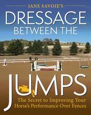 Jane Savoie's Dressage Between the Jumps