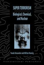 Super Terrorism: Biological, Chemical, and Nuclear