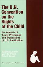 The United Nations Convention on the Rights of the Child: An Analysis of Treaty Provisions and Implications of U.S. Ratification