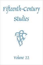 Fifteenth–Century Studies Vol. 22