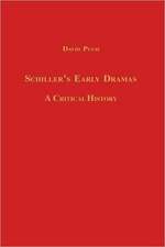 Schiller′s Early Dramas – A Critical History