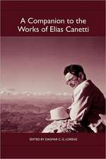 A Companion to the Works of Elias Canetti