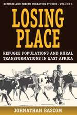 Losing Place: Refugee Populations and Rural Transformations in East Africa