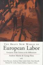 Brave New World of European Labor