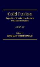 Cold Fusion: Aspects of the German Cultural Presence in Russia