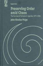 Preserving Order Amid Chaos: The Survival of Schools in Uganda, 1971-1986