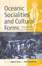 Oceanic Sociallities and Cultural Forms