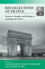 Recollections of France: The Past, Heritage and Memories