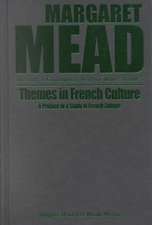 Themes in French Culture: A Preface to a Study of French Community