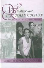 Women and Russian Culture: Projections and Self-Perceptions