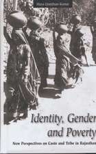 Identity, Gender, and Poverty: New Perspectives on Caste