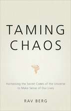 Taming Chaos