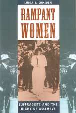 Rampant Women: Suffragists and the Right of Assembly