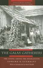 The Galax Gatherers: The Gospel among the Highlanders